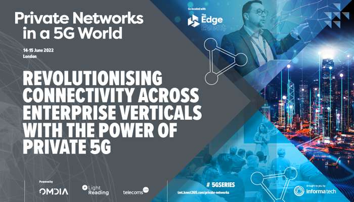 Private Networks in a 5G World 2022